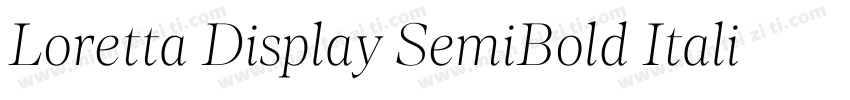 Loretta Display SemiBold Italic字体转换
